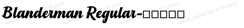Blanderman Regular字体转换